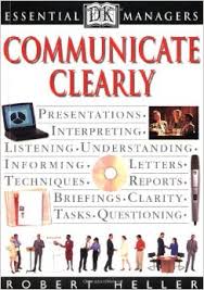 Communicate Clearly - DK Essential Managers Communicate Clearly - DK Essential Managers