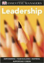 Leadership - DK Essential Managers Leadership - DK Essential Managers