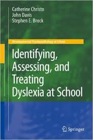 Identifying Assessing and Treating Dyslexia at School - Developmental Psychopathology at School
