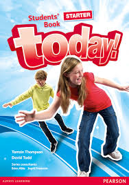 Today! Starter Student Book Today! Starter Student Book