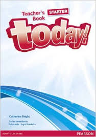 Today! Starter Teacher Book Today! Starter Teacher Book