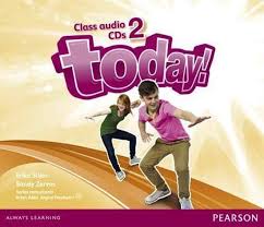 Today! 2 Class Audio CDs Today! 2 Class Audio CDs