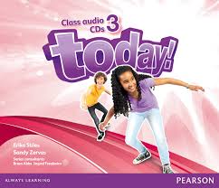 Today! 3 Class Audio CDs Today! 3 Class Audio CDs