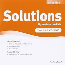 Oxford Solutions 2nd Edition Upper-Intermediate Test Bank CD-ROM Oxford Solutions 2nd Edition Upper-Intermediate Test Bank CD-ROM