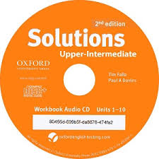Oxford Solutions 2nd Edition Upper-Intermediate Workbook Audio CDs Oxford Solutions 2nd Edition Upper-Intermediate Workbook Audio CDs
