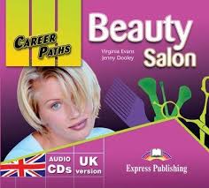 Career Paths Beauty Salon Class Audio CDs Career Paths Beauty Salon Class Audio CDs