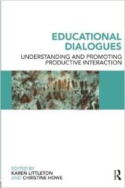 Educational Dialogues - Understanding and Promoting Productive Interaction Educational Dialogues - Understanding and Promoting Productive Interaction