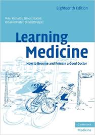 Learning Medicine 18th Edition How to Become and Remain a Good Doctor