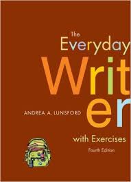 The Everyday Writer with Exercises 4th Edition The Everyday Writer with Exercises 4th Edition