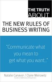 The Truth About The New Rules of Business Writing