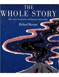 The Whole Story - Short Stories for Pleasure and Language Improvement