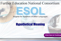 Further Education National Consortium ESOL Grammar - Hypothetical Meaning (Skills for Life ESOL Extra Material)