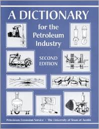A Dictionary for Petroleum Industry 2nd Edition A Dictionary for Petroleum Industry 2nd Edition