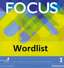 Focus 2 Pre-Intermediate Wordlist Focus 2 Pre-Intermediate Wordlist