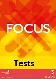 Focus 3 Intermediate Tests Focus 3 Intermediate Tests