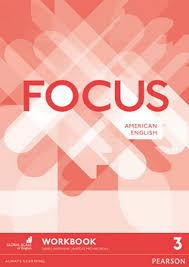 Focus 3 Intermediate Workbook Focus 3 Intermediate Workbook