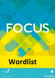 Focus 4 Upper-Intermediate Wordlist Focus 4 Upper-Intermediate Wordlist