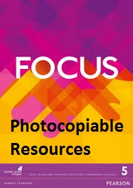 Focus 5 Advanced Photocopiable Resources Focus 5 Advanced Photocopiable Resources
