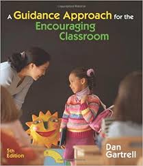 A Guidance Approach for the Encouraging Classroom 5th Edition A Guidance Approach for the Encouraging Classroom 5th Edition