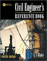 Civil Engineers Reference Book 4th Edition by L S Blake Civil Engineers Reference Book 4th Edition by L S Blake