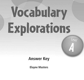 Vocabulary Explorations Level A Answer Key Vocabulary Explorations Level A Answer Key