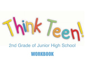 Think Teen 2nd Grade of Junior High School Beginners Workbook Think Teen 2nd Grade of Junior High School Beginners Workbook