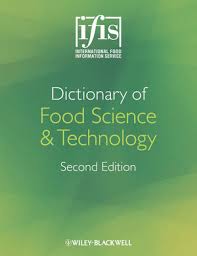 Dictionary of Food Science and Technology 2nd Edition Dictionary of Food Science and Technology 2nd Edition