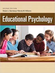 Educational Psychology 2nd Edition by Robert J Sternberg and Wendy M Williams Educational Psychology 2nd Edition by Robert J Sternberg and Wendy M Williams