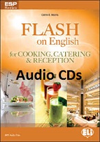 Flash on English for Cooking Catering and Reception Audio CDs Flash on English for Cooking Catering and Reception Audio CDs