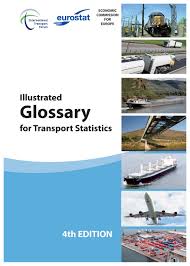 Illustrated Glossary for Transport Statistics 4th Edition Illustrated Glossary for Transport Statistics 4th Edition
