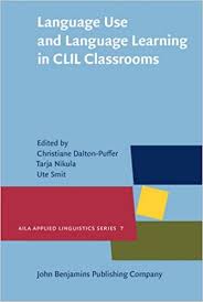 Language Use and Language Learning in CLIL Classrooms - AILA Applied Linguistics Series Vol 7