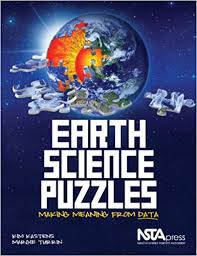 Earth Science Puzzles Making Meaning From Data by Kim Kastens and Margie Turrin