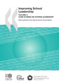 Improving School Leadership Volume 2 Case Studies on System Leadership Improving School Leadership Volume 2 Case Studies on System Leadership