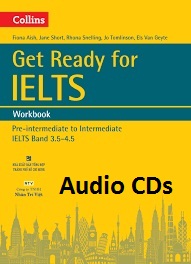 Get Ready for IELTS WorkBook Pre-Intermediate to Intermediate IELTS Band 3.5-4.5 (Audio)