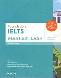 Foundation IELTS Masterclass Student Book (Ebook) Foundation IELTS Masterclass Student Book (Ebook)