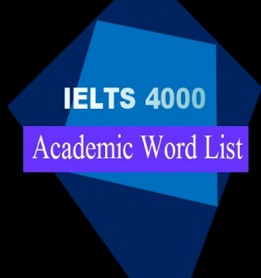 IELTS 4000 Academic Word List IELTS 4000 Academic Word List
