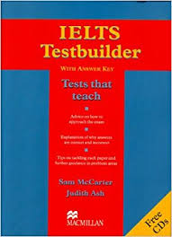 Macmillan IELTS Testbuilder With Answer Keys - Tests that Teach (Ebook)