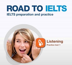 Road to IELTS - IELTS Preparation and Practice Listening Practice Test 1 (Ebook)