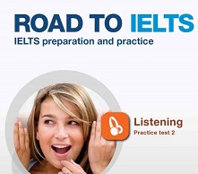Road to IELTS - IELTS Preparation and Practice Listening Practice Test 2 (Ebook) Road to IELTS - IELTS Preparation and Practice Listening Practice Test 2 (Ebook)