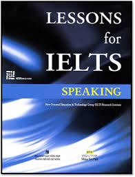 Lessons for IELTS Speaking Student Book (Ebook) Lessons for IELTS Speaking Student Book (Ebook)
