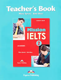 Mission IELTS 2 Academic Teacher Book Mission IELTS 2 Academic Teacher Book