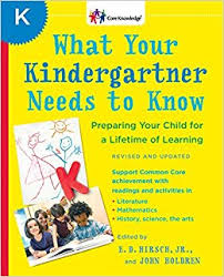 What Your Kindergartner Needs to Know (Core Knowledge Series)