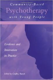 Community-Based Psychotherapy with Young People Evidence and Innovation in Practice
