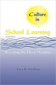 Culture in School Learning Revealing the Deep Meaning 2nd Edition