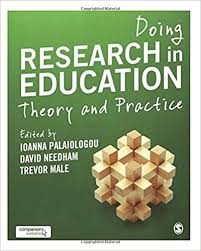 Doing Research in Education Theory and Practice