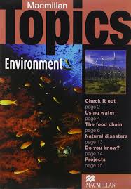 Macmillan Topics - Environment