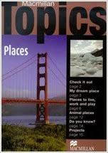 Macmillan Topics - Places Macmillan Topics - Places