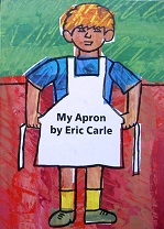 Eric Carle - My Apron