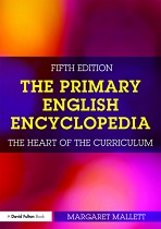 The Primary English Encyclopedia The heart of the Curriculum 5th Edition by Margaret Mallett