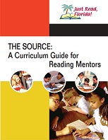 The Source A Curriculum Guide for Reading Mentors The Source A Curriculum Guide for Reading Mentors